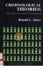 CRIMINOLOGICAL THEORIES:INTRODUCTION AND EVALUATION（1994 PDF版）