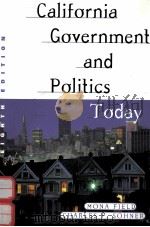 CALIFORNIA GOVERNMENT AND POLITICS TODAY EIGHTH EDITION 1999 PDF电子版封面 0321005112