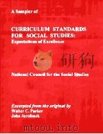 A SAMPLER OF CURRICULUM STANDARDS FOR SOCIAL STUDIES:EXPECTATIONS OF EXCELLENCE 1997 PDF电子版封面 0134946340