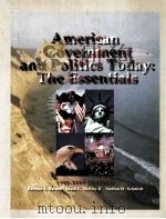 AMERICAN GOVERNMENT AND POLITICS TODAY:THE ESSENTIALS 1998-1999 EDITION（1998 PDF版）