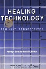 HEALING TECHNOLOGY FEMINIST PERSPECTIVES（1989 PDF版）