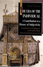 THE ERA OF THE INDIVIDUAL:A CONTRIBUTION TO A HISTORY OF SUBJECTIVITY 1997 PDF电子版封面 0691006377 M.B.DEBEVOISE FRANKLIN PHILIP