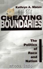 CREATING BOUNDARIES:THE POLITICS OF RACE AND NATION（1996 PDF版）