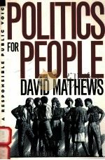 POLITICS FOR PEOPLE:FINDING A RESPONSIBLE PUBLIC VOICE（1994 PDF版）