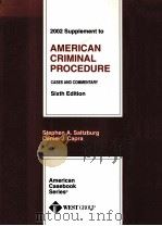 2002 SUPPLEMENT TO AMERICAN CRIMINAL PROCEDURE CASES AND COMMENTARY SIXTH EDITION（1996 PDF版）