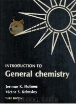 INATRODTION TO CENERAL CHEMISTRY 1976 PDF电子版封面 0801622328 JEROME K.HOLMES