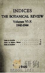 THE BOTANICAL REVIEW VOL.VI-X 1946 PDF电子版封面