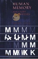 HUMAN MEMORY:STRUCTURES AND PROCESSES 1975 PDF电子版封面 0716707284 ROBERTA L.KLATZKY