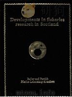 DEVELOPMENTS IN FISHERIES RESEARCH IN SCOTLAND（1987 PDF版）