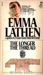 EMMA LATHEN THE LONGER THE THREAD 1971 PDF电子版封面 0671834916