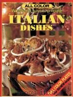 WONDERFUL WAYS TO PREPARE ITALIAN DISHES 1984 PDF电子版封面 0877637930