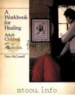 A WORKBOOK FOR HEALING ADULT CHILDREN OF ALCOHOLICS（1986 PDF版）