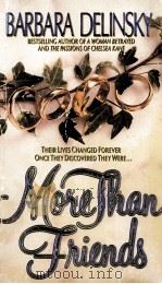 MORE THAN FRIENDS BARBARA DEINSKY 1993 PDF电子版封面 0061041998