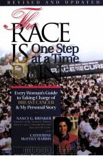 THE RACE IS RUN ONE STEP AT A TIME 1995 PDF电子版封面 156530182X