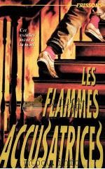 LES FLAMMES ACCUSATRICES 1993 PDF电子版封面 2762574587 CAROLINE B.COONEY