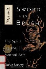 SWORD AND BRUSH:THE SPIRIT OF THE MARTIAL ARTS（1995 PDF版）