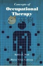 CONCEPTS OF OCCUPATIONAL THERAPY THIRD EDITION 1992 PDF电子版封面 0683072072