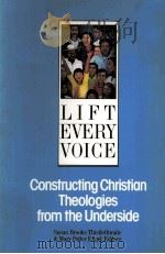 LIFT EVERY VOICE:CONSTRUCTING CHRISTIAN THEOLOGIES FROM THE UNDERSIDE（1990 PDF版）
