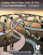 COMING ALIVE FROM NINE TO FIVE:THE CAREER SEARCH HANDBOOK FIFTH EDITION（1996 PDF版）