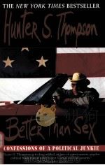 BETTER THAN SEX:CONFESSIONS OF A POLITICAL JUNKIE（1994 PDF版）