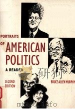 PORTRAITS OF AMERICAN POLITICS A READER SECOND EDITION（1994 PDF版）