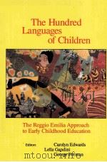 THE HUNDRED LANGUAGES OF CHILDREN THE REGGIO EMILIA APPROACH TO EARLY CHILDHOOD EDUCATION（1993 PDF版）