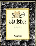 SOCIAL STATISTICS THIRD EDITION 1998 PDF电子版封面 0922914273 WILLIAM FOX