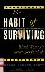 THE HABIT OF SURVIVING:BLACK WOMEN'S STRATEGIES FOR LIFE（1991 PDF版）