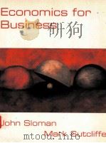 ECONOMICS FOR BUSINESS 1998 PDF电子版封面 0133562549 JOHN SLOMAN MARK SUTCLIFFE