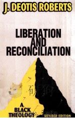LIBERATION AND RECONCILIATION A BLACK THEOLOGY REVISED EDITION 1994 PDF电子版封面 088344951X