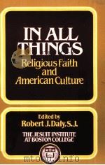 IN ALL THINGS:RELIGIOUS FAITH AND AMERICAN CULTURE（1990 PDF版）
