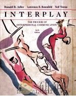 INTERPLAY:THE PROCESS OF INTERPERSONAL COMMUNICATION SIXTH EDITION（1995 PDF版）