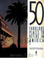 50 FABULOUS PLACES TO RETIRE IN AMERICA FIRST EDITION（1991 PDF版）