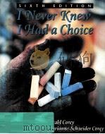 I NEVER KNEW I HAD A CHOICE SIXTH EDITION（1997 PDF版）