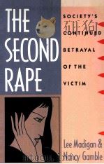 THE SECOND RAPE:SOCIETY'S CONTINUED BETRAYAL OF THE VICTIM（1989 PDF版）