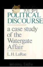 POLITICAL DISCOURSE:A CASE STUDY OF THE WATERGATE AFFAIR（1988 PDF版）