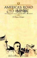 AMERICA'S ROAD TO EMPIRE:THE WAR WITH SPAIN AND OVERSEAS EXPANSION（1965 PDF版）