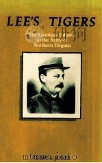 LEE'S TIGERS:THE LOUISIANA INFANTRY IN THE ARMY OF NORTHERN VIRGINIA（1987 PDF版）