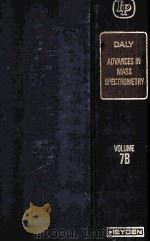 ADVANCES IN MASS SPECTROMETRY VOLUME 7B（1978 PDF版）