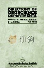 DIRECTORY OF GEOSCIENCE DEPARTMENTS 21ST EDITION 1982 PDF电子版封面 0913312673
