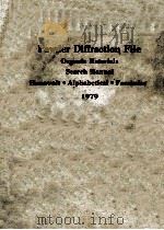 POWDER DIFFRACTION FILE ORGANIC MATERIALS SEARCH MANUAL HANAWALT·ALPHABETICAL·FORMULAE1979 1979 PDF电子版封面