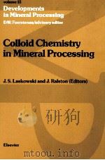 COLLOID CHEMISTRY IN MINERAL PROCESSING（1992 PDF版）