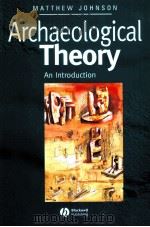ARCHAEOLOGICAL THEORY AN INTRODUCTION（1999 PDF版）