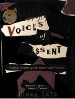 VOICES OF DISSENT:CRITICAL READINGS IN AMERICAN POLITICS 1993 PDF电子版封面 0065011449 WILLIAM F.GROVER JOSEPH G.PESC
