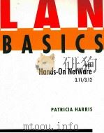 LAN BASICS WITH HANDS-ON NETWARE 3.11/3.12 1995 PDF电子版封面 0070269157