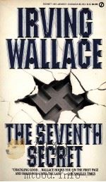 IRVING WALLACE THE SEVENTH SECRET 1986 PDF电子版封面 0451145571