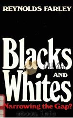 BLACKS AND WHITES:NARROWING THE GAP?（1984 PDF版）
