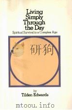 LIVING SIMPLY THROUGH THE DAY:SPIRITUAL SURVIVAL IN A COMPLEX AGE（1977 PDF版）
