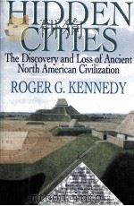HIDDEN CITIES:THE DISCOVERY AND LOSS OF ANCIENT NORTH AMERICAN CIVILIZATION（1994 PDF版）