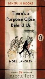 THERE'S A PORPOISE CLOSE BEHIND US 1961 PDF电子版封面